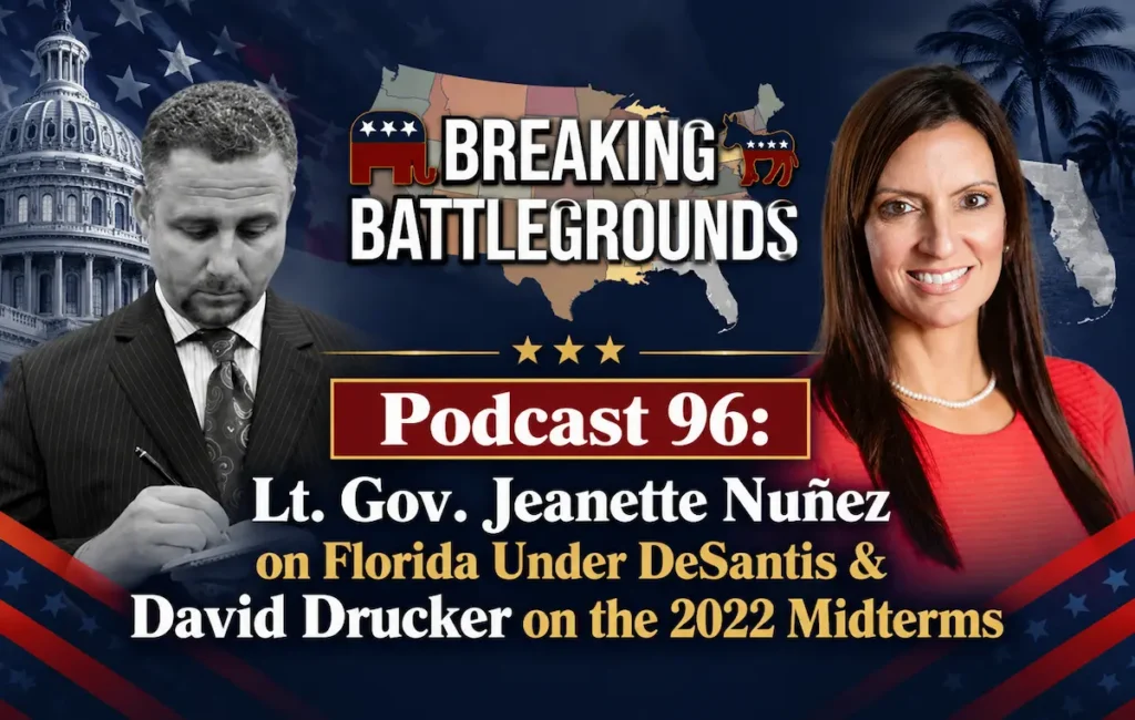 Lt. Gov. Jeanette Nuñez & David Drucker Podcast