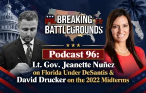 Lt. Gov. Jeanette Nuñez & David Drucker Podcast