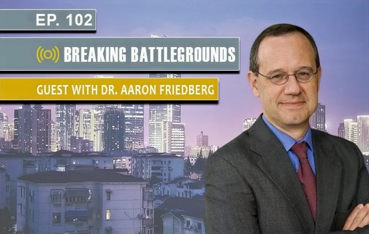Dr. Aaron Friedberg on China