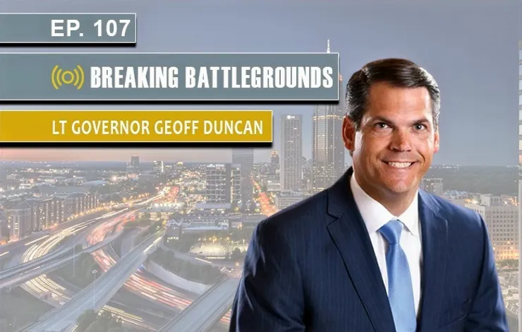 Lt Governor Geoff Duncan on Georgia’s Midterm Message