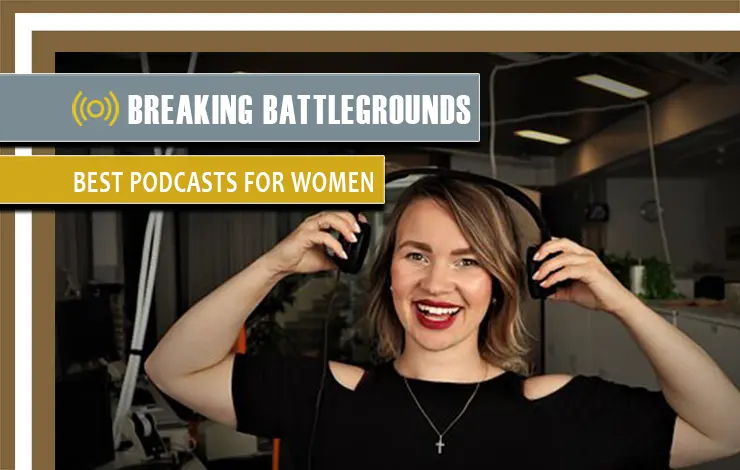 Best Podcasts For Women