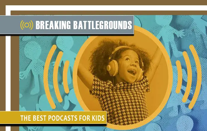 The Best Podcasts for Kids
