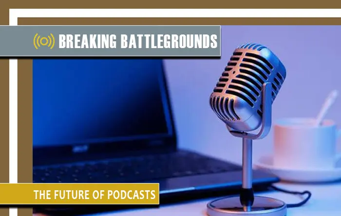 The future of podcasts