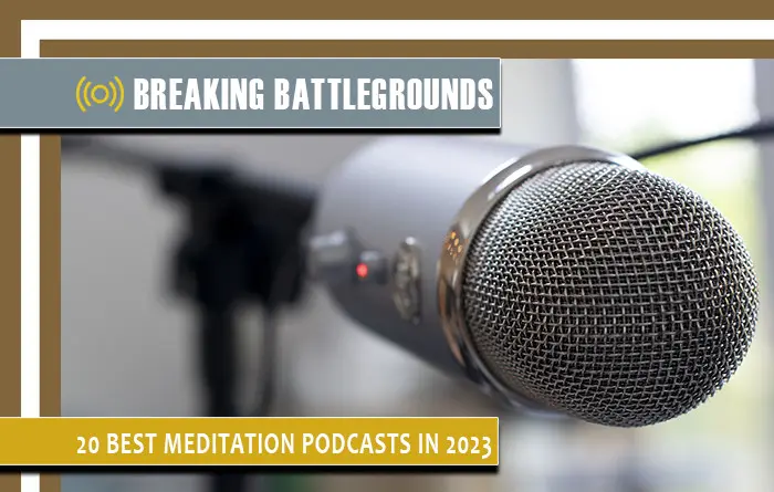 20 BEST MEDITATION PODCASTS IN 2023