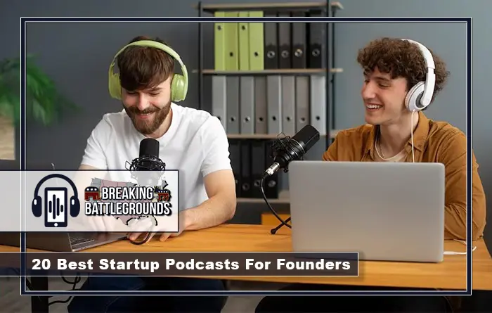 20 Best Startup Podcasts For Founders