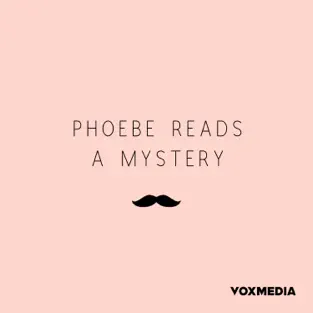 Phoebe Reads a Mystery