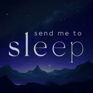 Send Me to Sleep