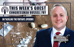 Congressman Russell Fry Podcast