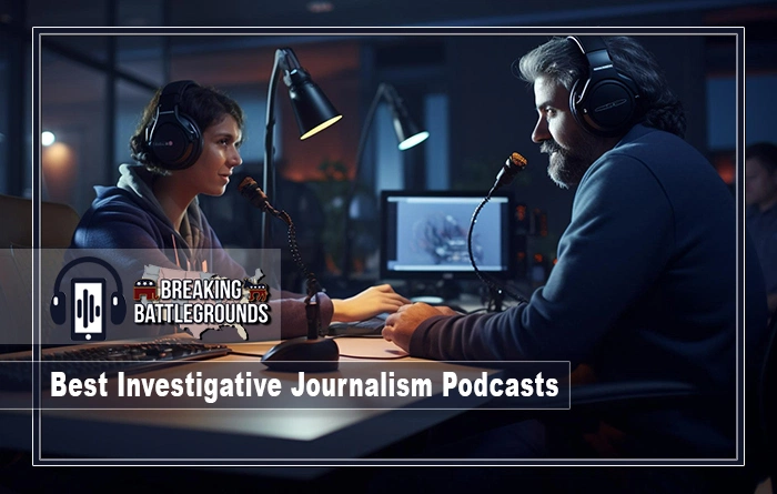 Best Investigative Journalism Podcasts