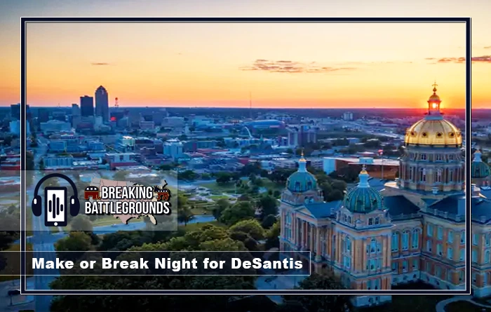 Make or Break Night for DeSantis with David Catanese
