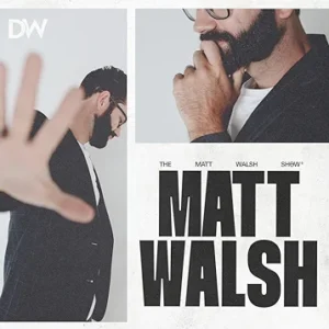 Matt walsh show