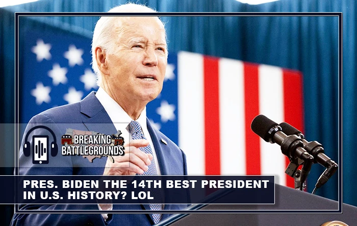 Pres. Biden the 14th Best President in U.S. History LOL