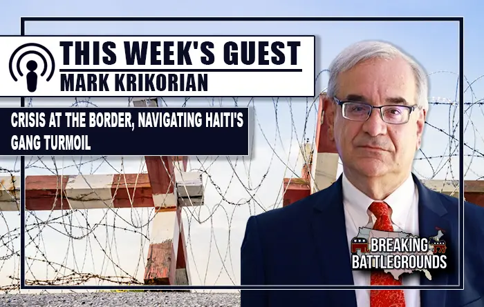Mark Krikorian on Crisis at the Border, and Jacqueline Charles Navigating Haiti's Gang Turmoil
