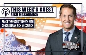 Peace Through Strength with Congressman Rich McCormick