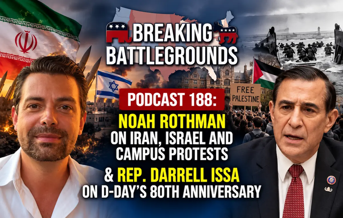 Noah Rothman & Rep. Darrell Issa
