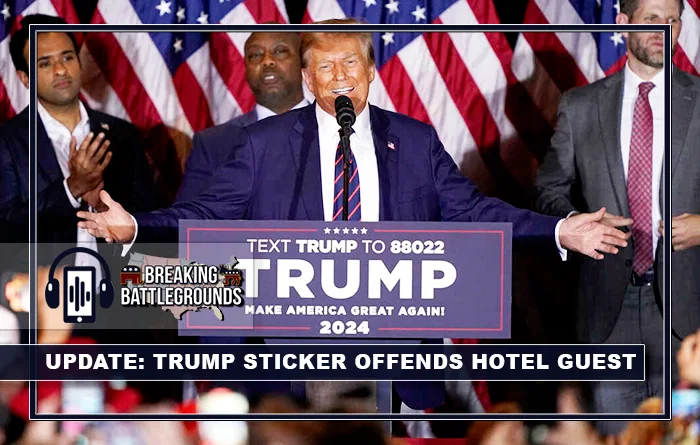Trump Sticker Offends Hotel Guest