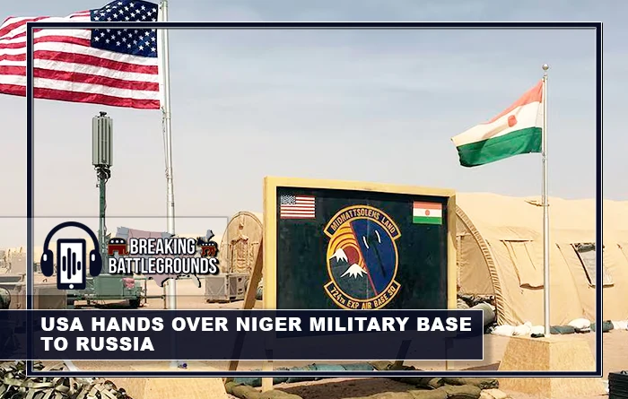 USA Hands Over Niger Military Base to Russia