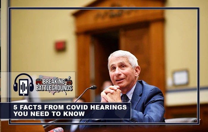 5 FACTS From Covid Hearings You Need to Know