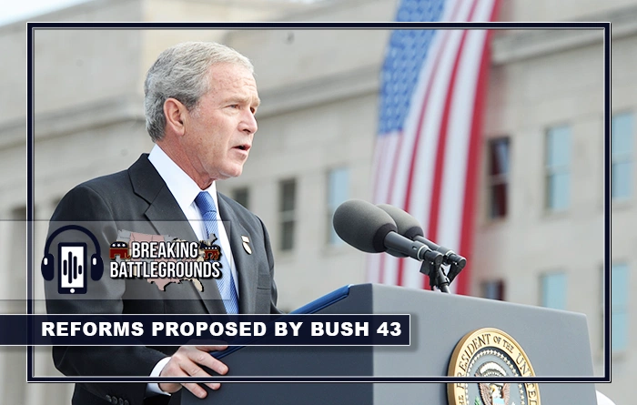 Reforms Proposed by Bush 43