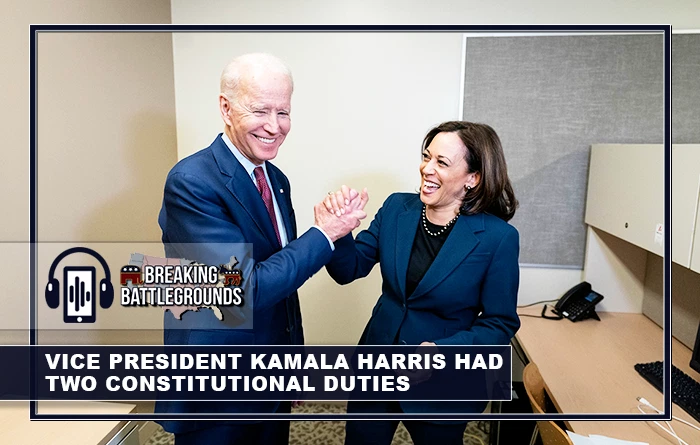 Vice President Kamala Harris had Two Constitutional Duties