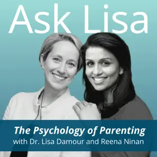 Ask Lisa - The Psychology of Parenting