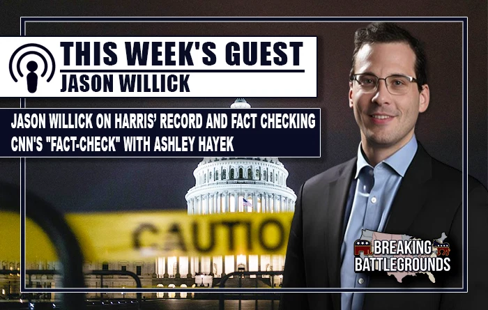 Jason Willick on Harris’ Record and Fact Checking CNN's Fact-Check with Ashley Hayek