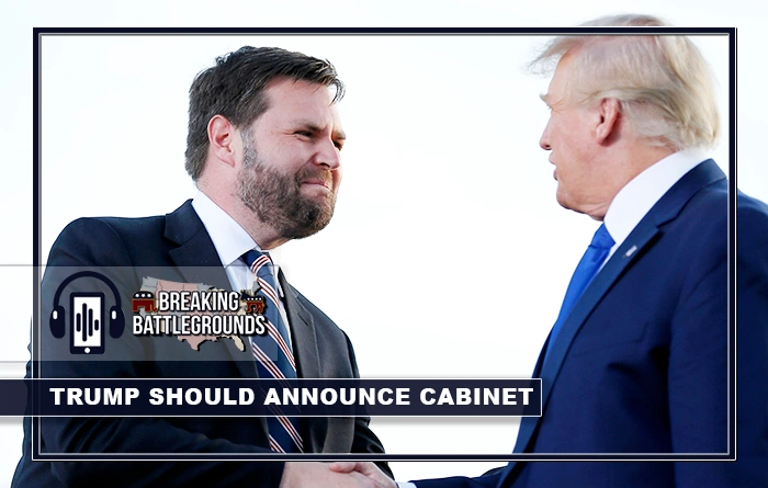 Trump Should Announce Cabinet