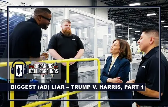 BIGGEST (AD) LIAR – TRUMP V. HARRIS, PART 1