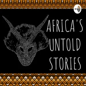 Africa’s Untold Stories