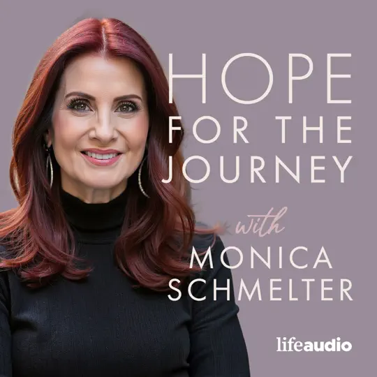 Hope For The Journey with Monica Schmelter
