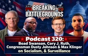 Boad Swanson, Cory J. Ruth, Congressman Dusty Johnson & Max Klinger podcast